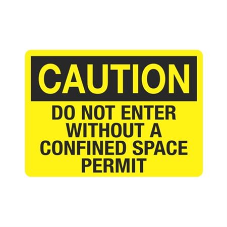 Caution Do Not Enter Without A Confined Space Permit Sign